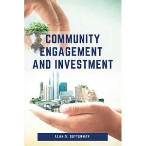 Community Engagement and Investment - Paperback