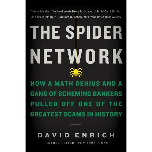The Spider Network: How a Math Genius and a Gang of Scheming Bankers Pulled Off One of the Greatest Scams in History - Paperback