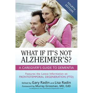 What If It's Not Alzheimer's?: A Caregiver's Guide to Dementia - Paperback