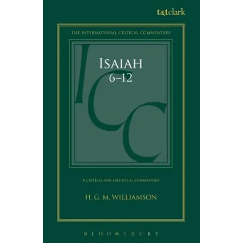 Isaiah 6-12: A Critical and Exegetical Commentary - Paperback