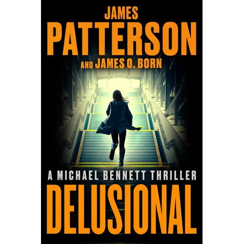 Delusional: A Michael Bennett Thriller - Hardcover