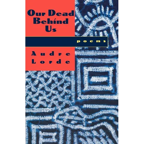 Our Dead Behind Us: Poems - Paperback
