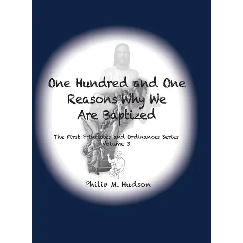 101 Reasons Why We Are Baptized - Hardcover