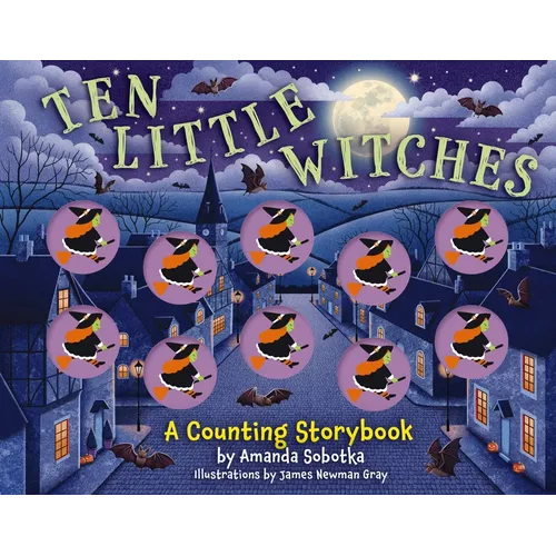 Ten Little Witches: A Counting Storybook - Paperback