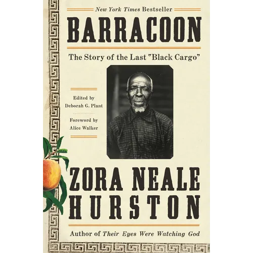 Barracoon: The Story of the Last Black Cargo - Hardcover