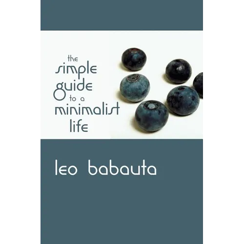 The Simple Guide to a Minimalist Life - Paperback