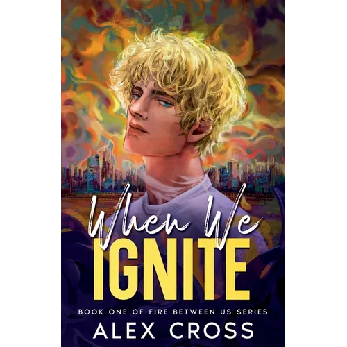 When We Ignite: Book One - Paperback