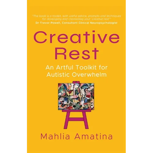 Creative Rest: An Artful Toolkit for Autistic Overwhelm - Paperback