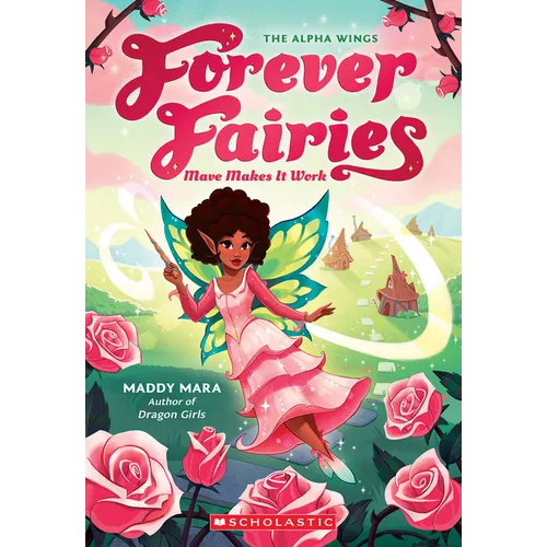 Mave Makes It Work (Forever Fairies #8): Volume 8 - Paperback