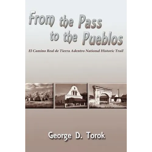 From the Pass to the Pueblos - Paperback