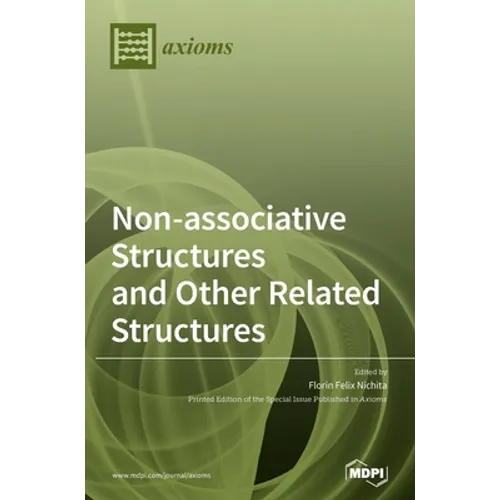 Non-associative Structures and Other Related Structures - Hardcover