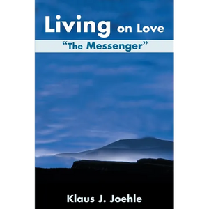 Living on Love: The Messenger - Paperback