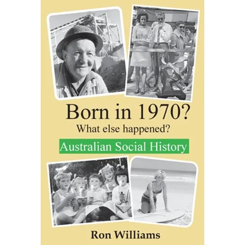 Born in 1970? What else happened? 2024 Edition - Paperback