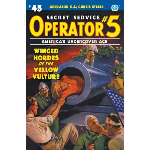 Operator 5 #45: Winged Hordes of the Yellow Vulture - Paperback