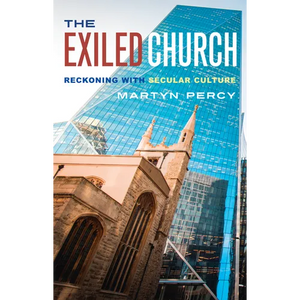 The Exiled Church: Reckoning with Secular Culture - Paperback