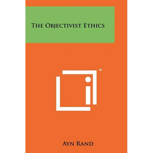 The Objectivist Ethics - Paperback