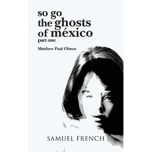 So Go the Ghosts of Mexico - Paperback