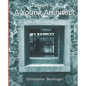 Letters To A Young Architect - Paperback