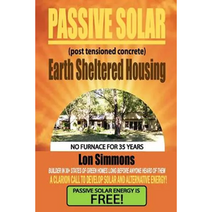 Passive Solar (Post Tensioned Concrete) Earth Sheltered Housing - Paperback