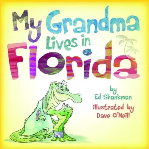 My Grandma Lives in Florida - Hardcover