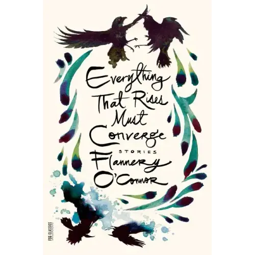 Everything That Rises Must Converge: Stories - Paperback