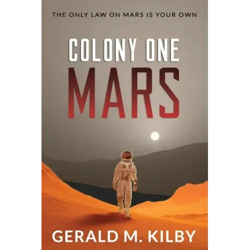 Colony One Mars: A SciFi Thriller - Paperback
