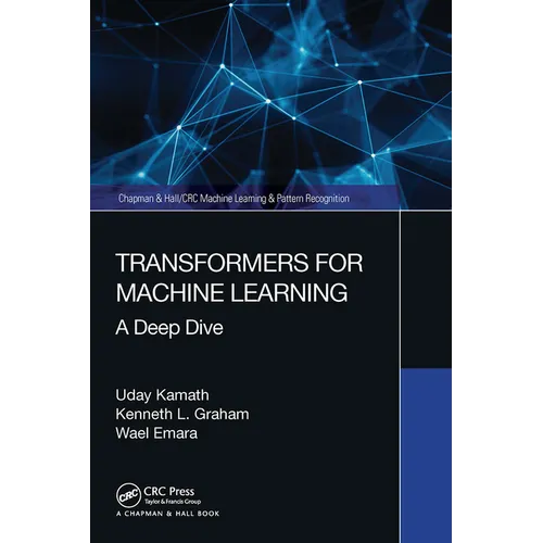 Transformers for Machine Learning: A Deep Dive - Paperback