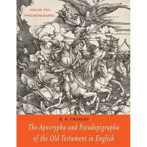 The Apocrypha and Pseudepigrapha of the Old Testament in English: Volume Two: Pseudepigrapha - Paperback