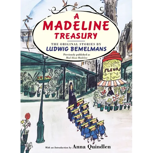 A Madeline Treasury: The Original Stories by Ludwig Bemelmans - Hardcover