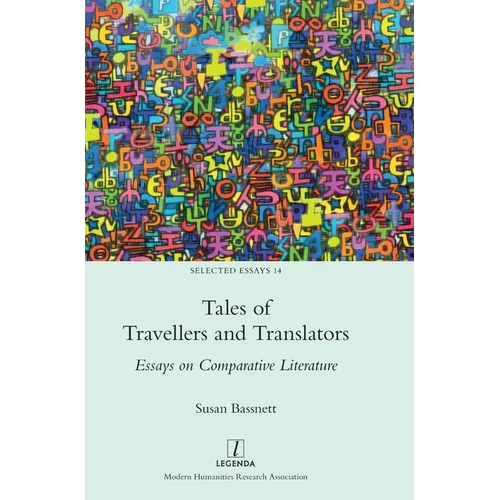 Tales of Travellers and Translators: Essays on Comparative Literature - Hardcover