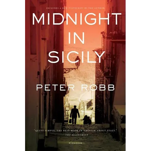 Midnight in Sicily: On Art, Feed, History, Travel and La Cosa Nostra - Paperback