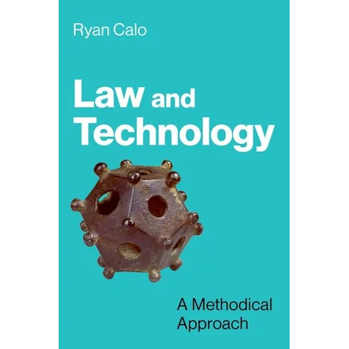 Law and Technology: A Methodical Approach - Hardcover