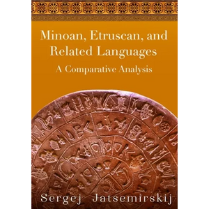 Minoan, Etruscan, and Related Languages: A Comparative Analysis - Paperback