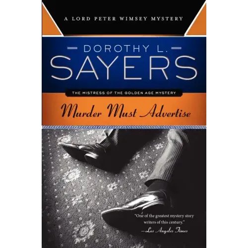 Murder Must Advertise: A Lord Peter Wimsey Mystery - Paperback
