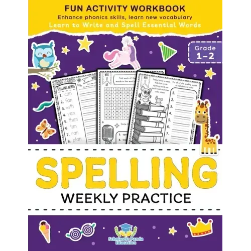 Spelling Weekly Practice for 1st 2nd Grade: Learn to Write and Spell Essential Words Ages 6-8 Kindergarten Workbook, 1st Grade Workbook and 2nd ... Re - Paperback