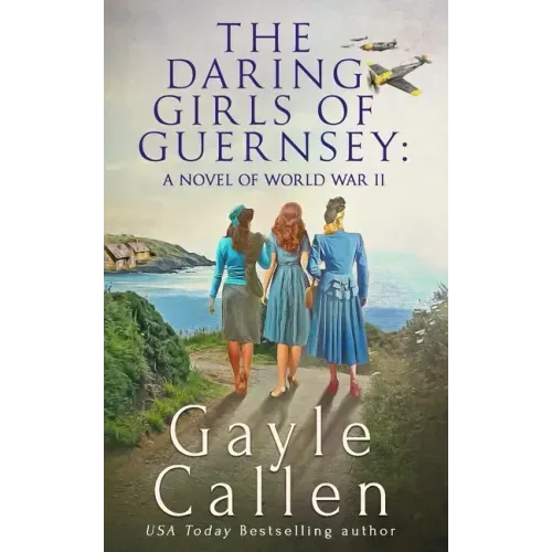 The Daring Girls of Guernsey - Paperback