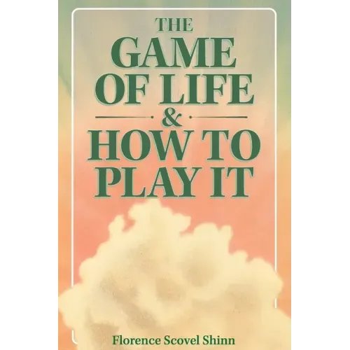 The Game of Life & How to Play It - Paperback