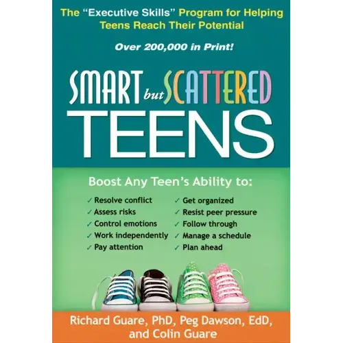 Smart But Scattered Teens: The Executive Skills Program for Helping Teens Reach Their Potential - Paperback