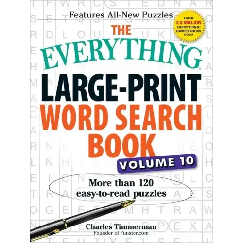The Everything Large-Print Word Search Book, Volume 10: More Than 120 Easy-To-Read Puzzles - Paperback