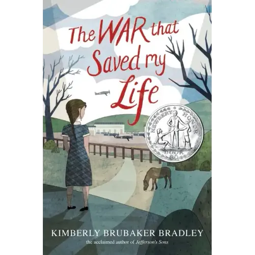 The War That Saved My Life: (Newbery Honor Award Winner) - Hardcover