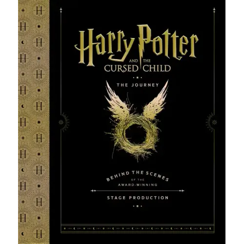 Harry Potter and the Cursed Child: The Journey: Behind the Scenes of the Award-Winning Stage Production - Hardcover