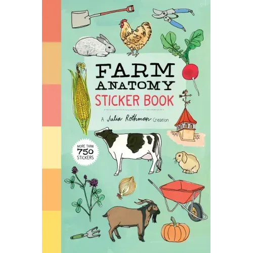 Farm Anatomy Sticker Book: A Julia Rothman Creation; More Than 750 Stickers - Paperback