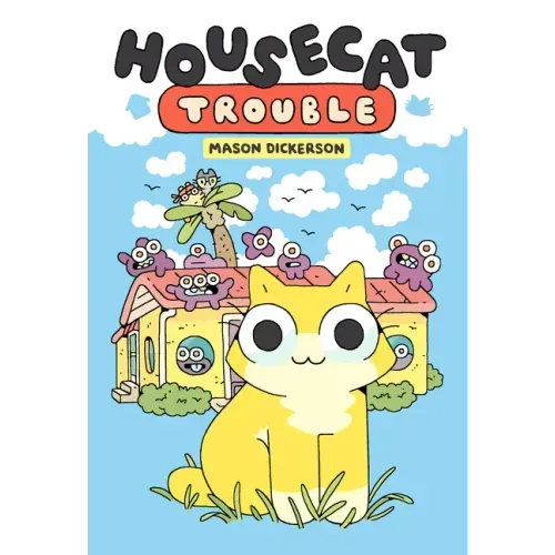 Housecat Trouble: (A Graphic Novel) - Hardcover