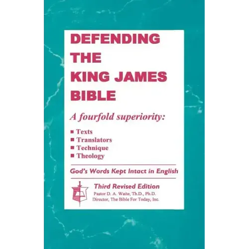 Defending The King James Bible - Paperback