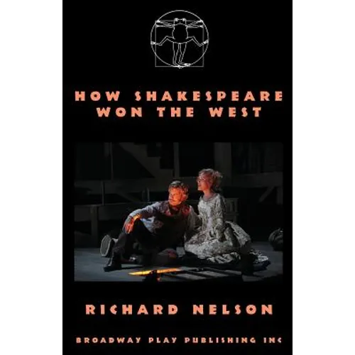 How Shakespeare Won The West - Paperback