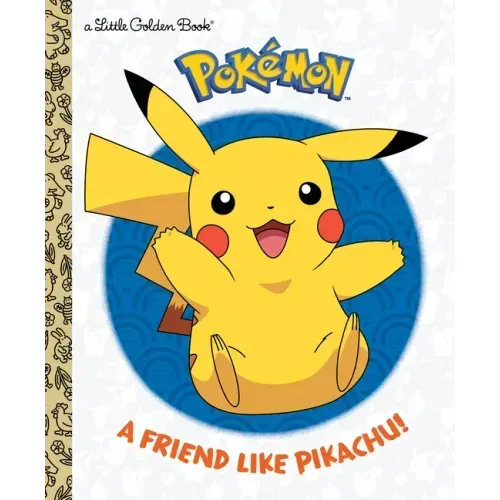 A Friend Like Pikachu! (Pokémon) - Hardcover