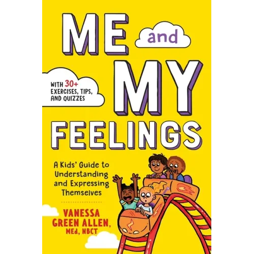 Me and My Feelings: A Kids' Guide to Understanding and Expressing Themselves - Paperback