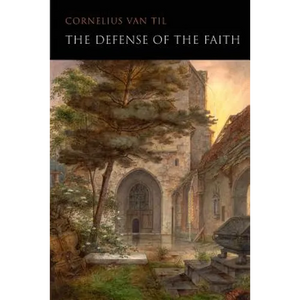 The Defense of the Faith - Paperback