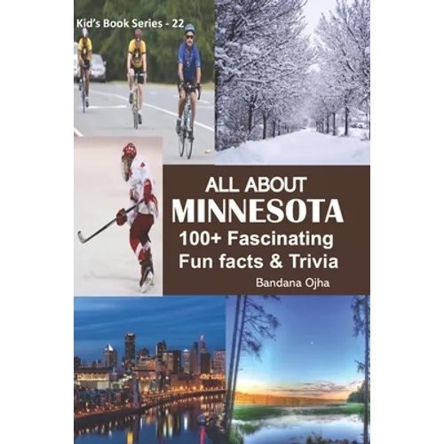 All about Minnesota: 100+ Fascinating Fun Facts & Trivia - Paperback