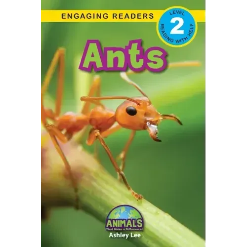 Ants: Animals That Make a Difference! (Engaging Readers, Level 2) - Paperback